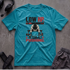 Low HP Still Pushing T-Shirt