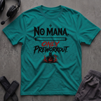 No Mana T-Shirt