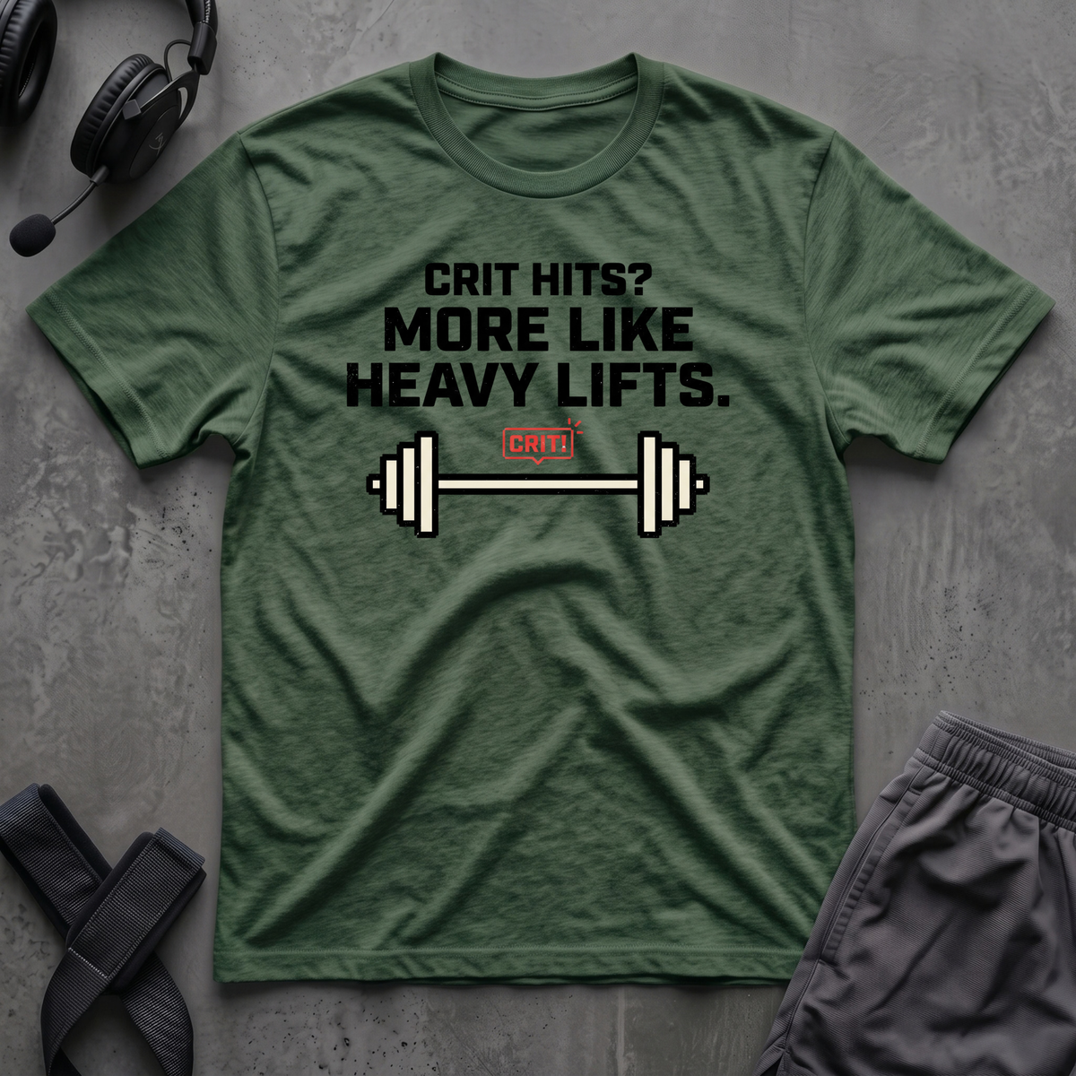 Crit Hits? More Like Heavy Lifts  T-Shirt