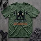 No Shortcuts T-Shirt