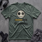 Still Loading  T-Shirt