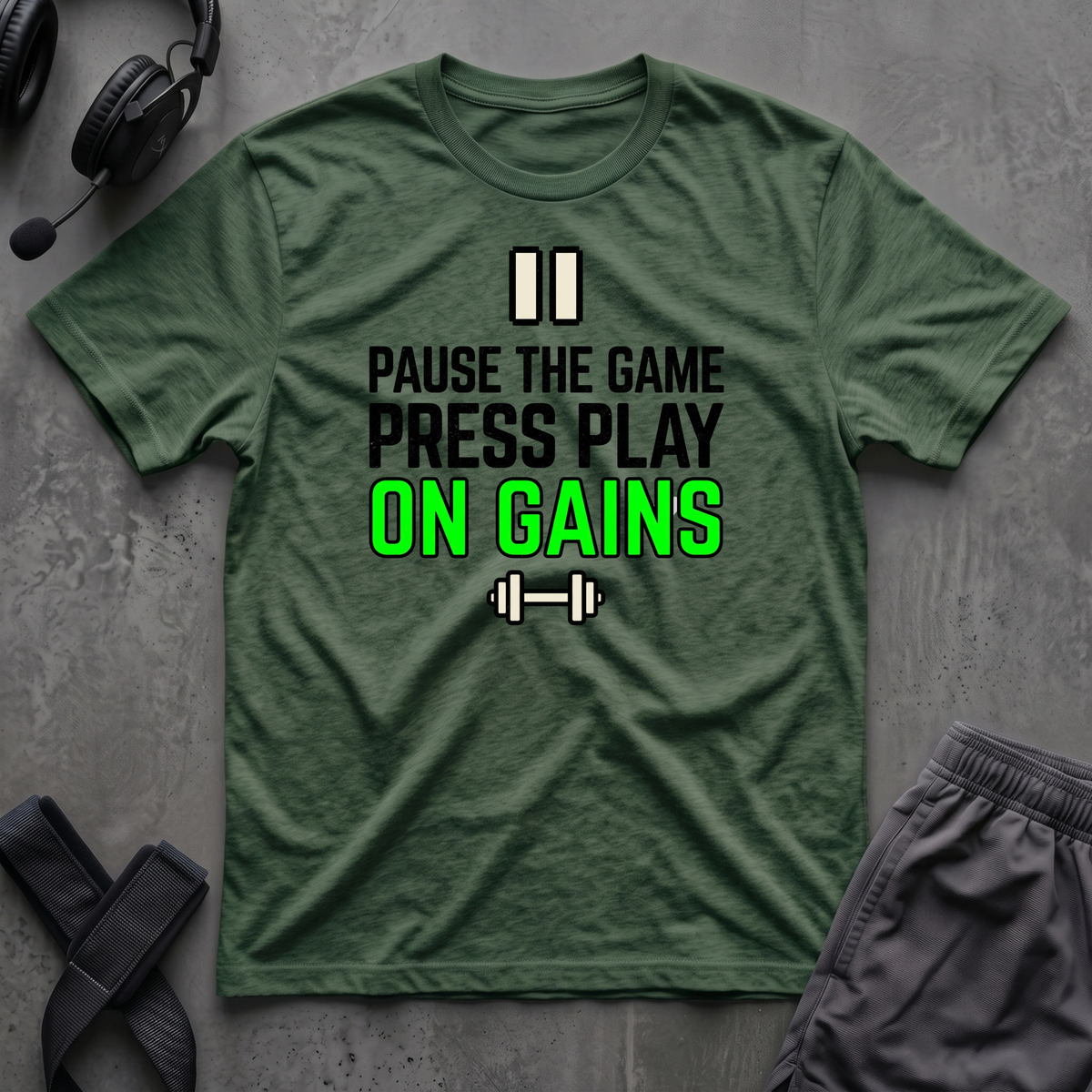 Pause The Game Press Play On Gains T-Shirt