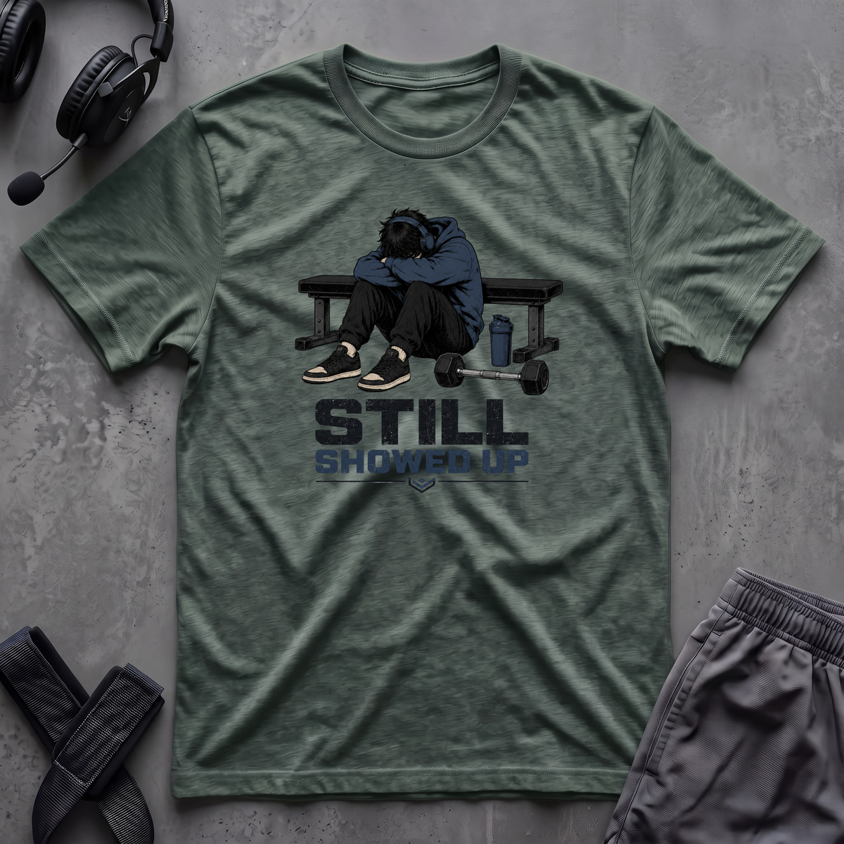 Still Showed Up T-Shirt