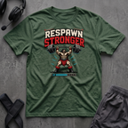 Respawn Stronger  T-Shirt
