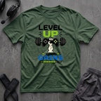 Level Up Your Gains T-Shirt