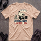 Controller Down Barbell Up  T-Shirt