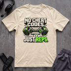 No Cheat Codes Just Reps T-Shirt