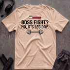 Boss Fight No, It´s Leg Day  T-Shirt