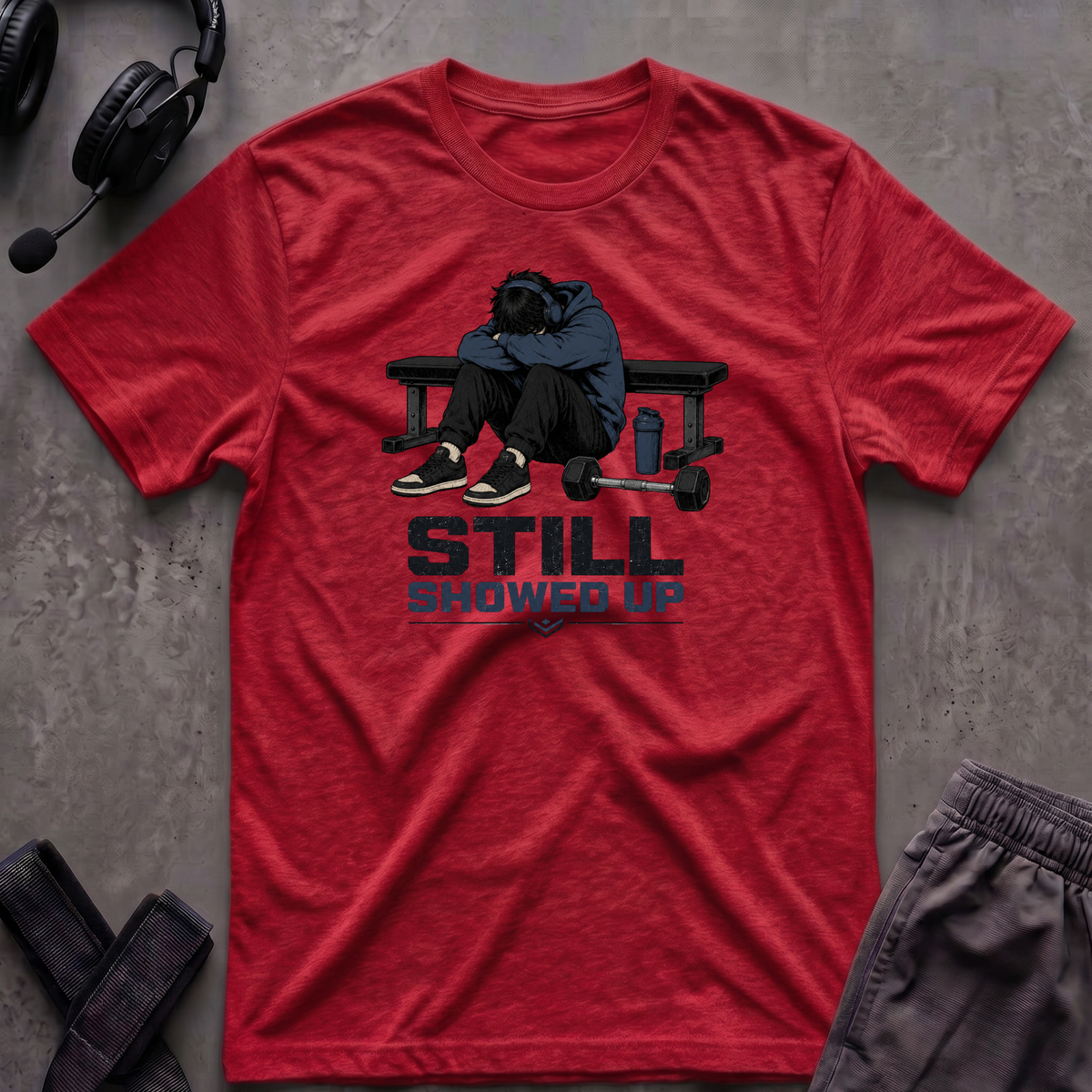 Still Showed Up T-Shirt