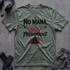No Mana T-Shirt
