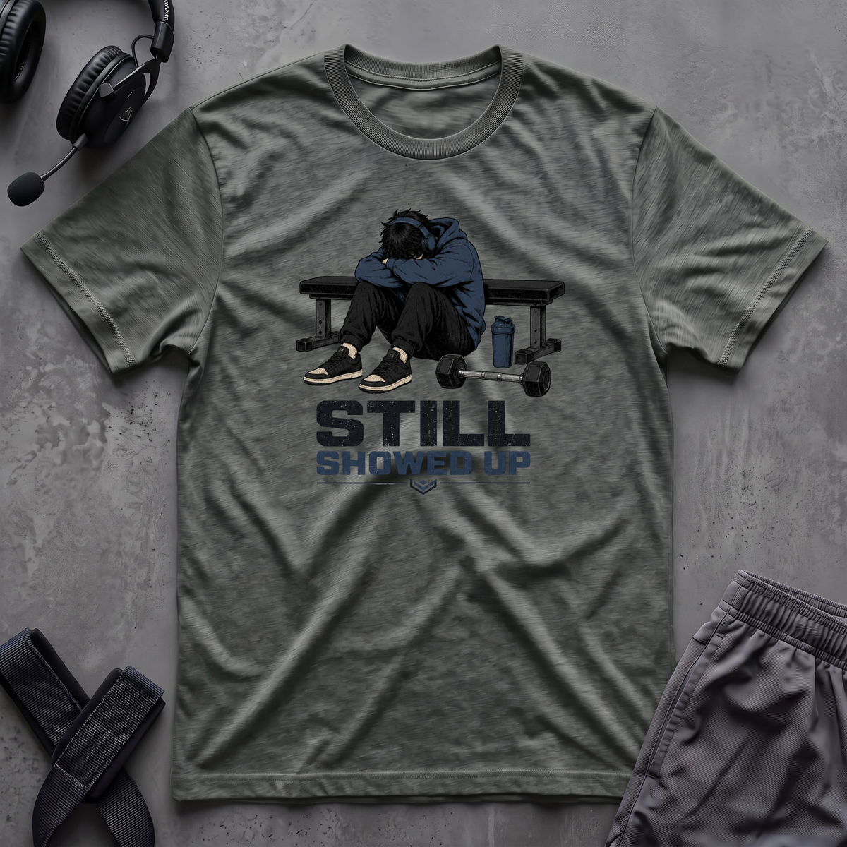 Still Showed Up T-Shirt