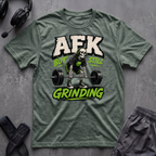 AFK But Still Grinding T-Shirt