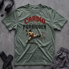 Cardio Is Forbidden T-Shirt