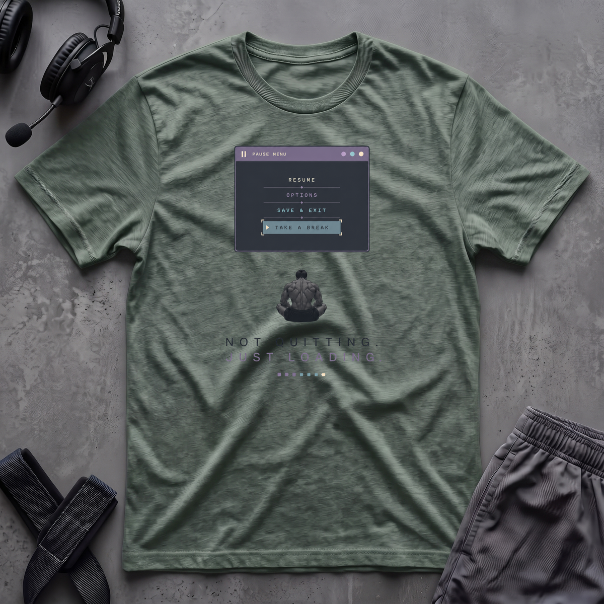 Not Quitting.Just Loading T-Shirt