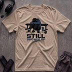 Still Showed Up T-Shirt