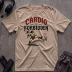 Cardio Is Forbidden T-Shirt