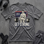 Main Quest Get Strong T-Shirt