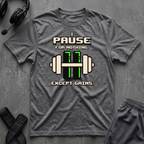 I Pause For Nothing  T-Shirt