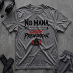 No Mana T-Shirt