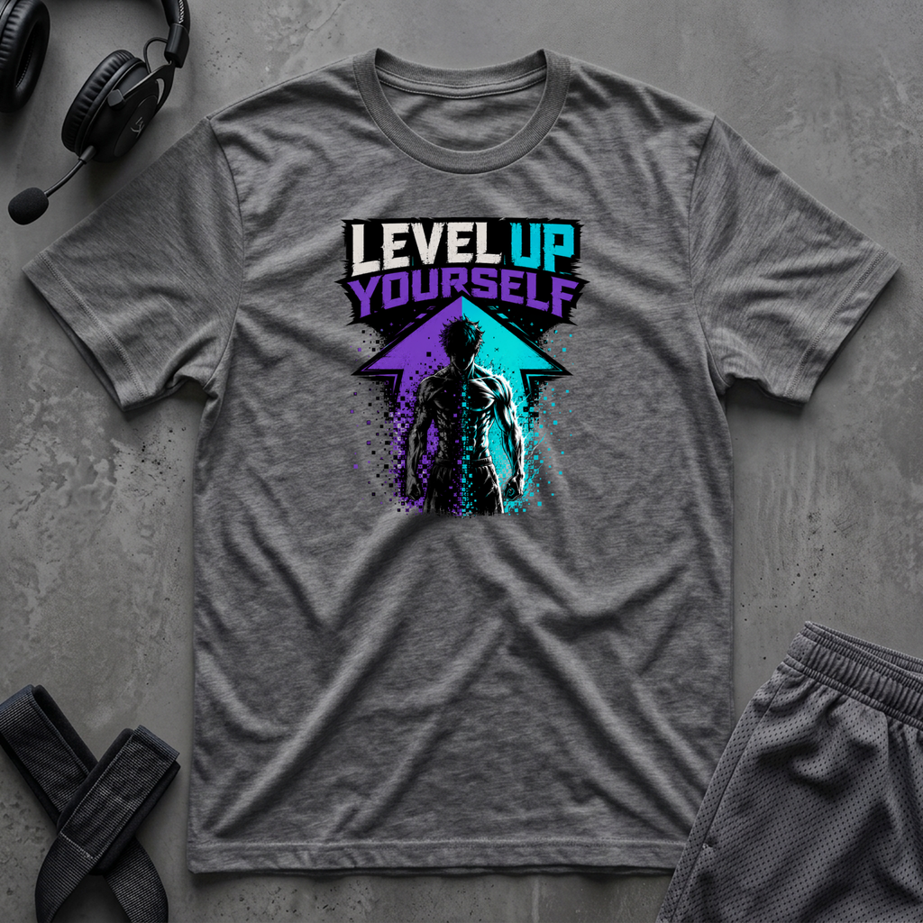 Level Up Yourself T-Shirt