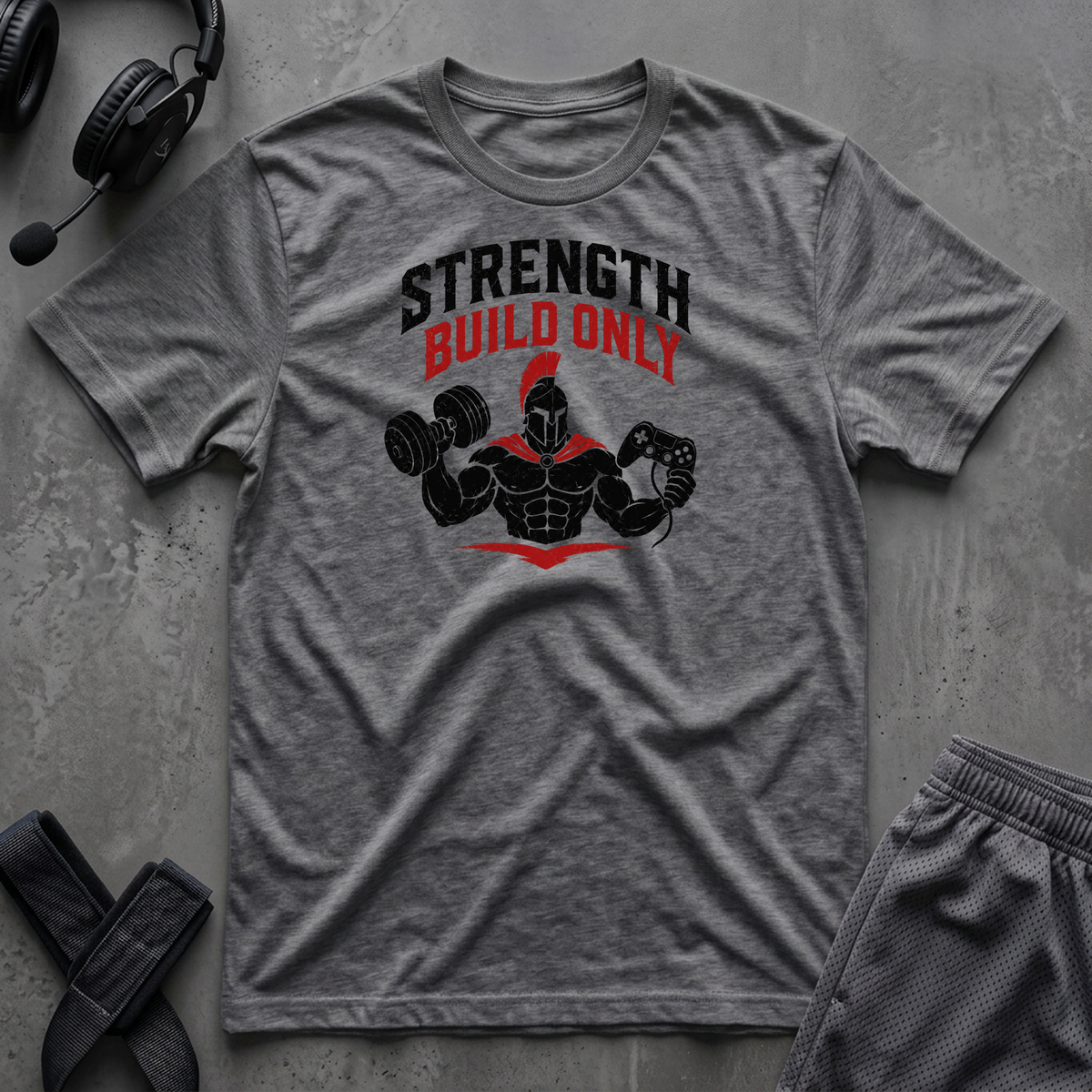 Strength Build Only  T-Shirt