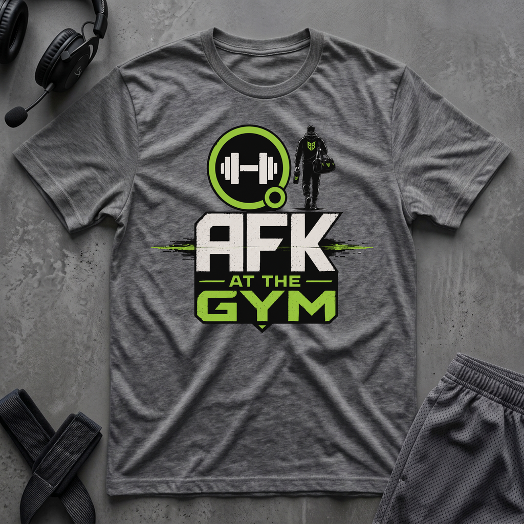 AFK At The Gym T-Shirt