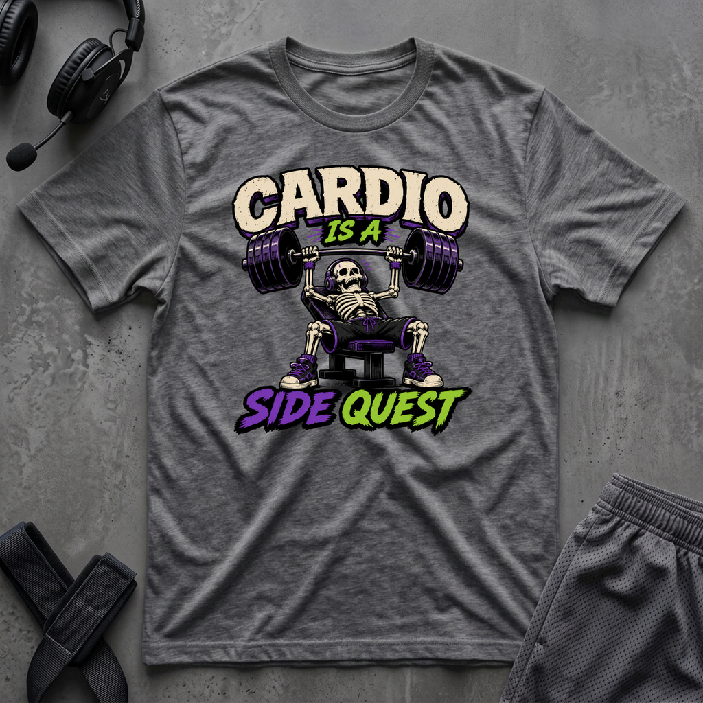 Cardio Is A Side Quest T-Shirt