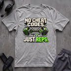 No Cheat Codes Just Reps T-Shirt