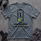 Low Energy High Standards T-Shirt