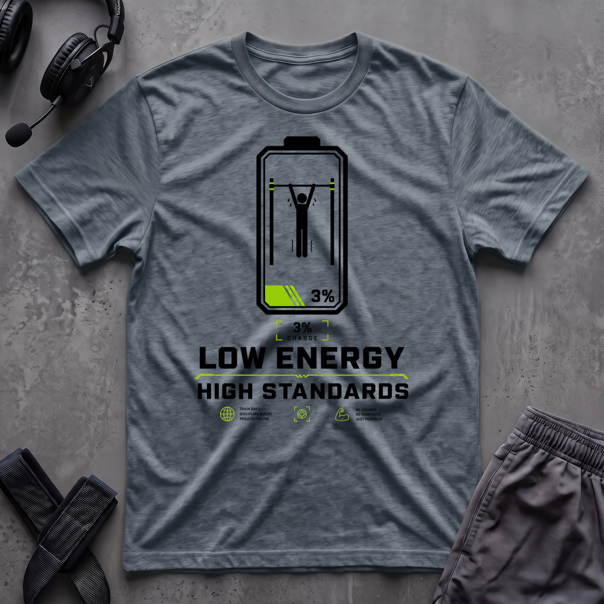Low Energy High Standards T-Shirt