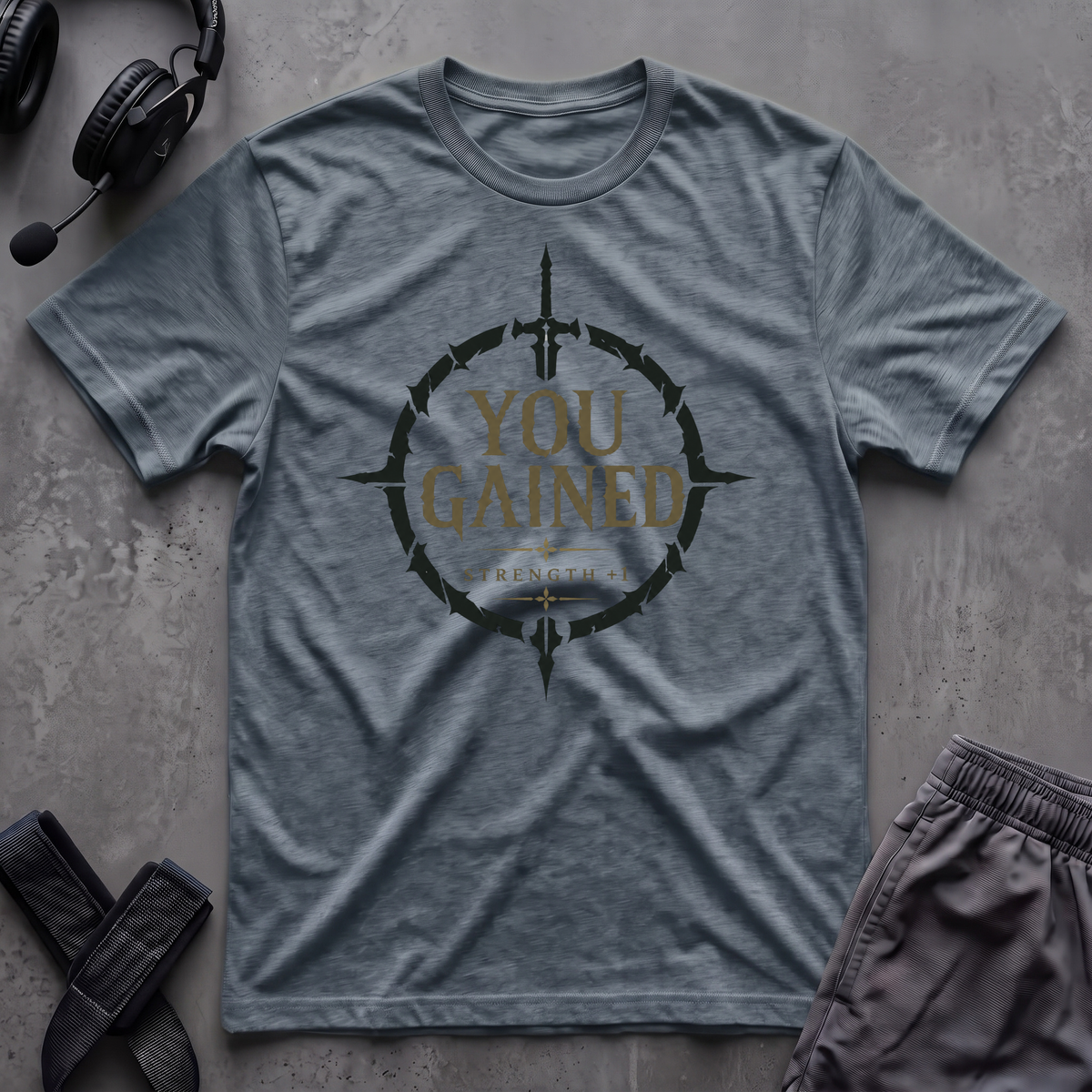 You Gained T-Shirt