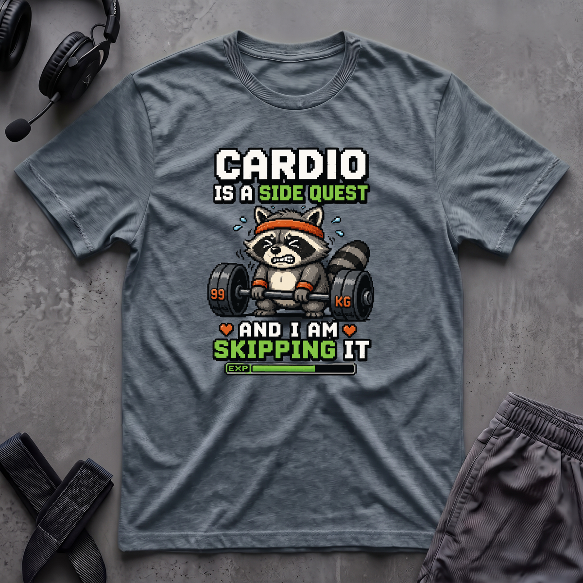 Cardio Is A Side Quest And I Am Skipping It T-Shirt