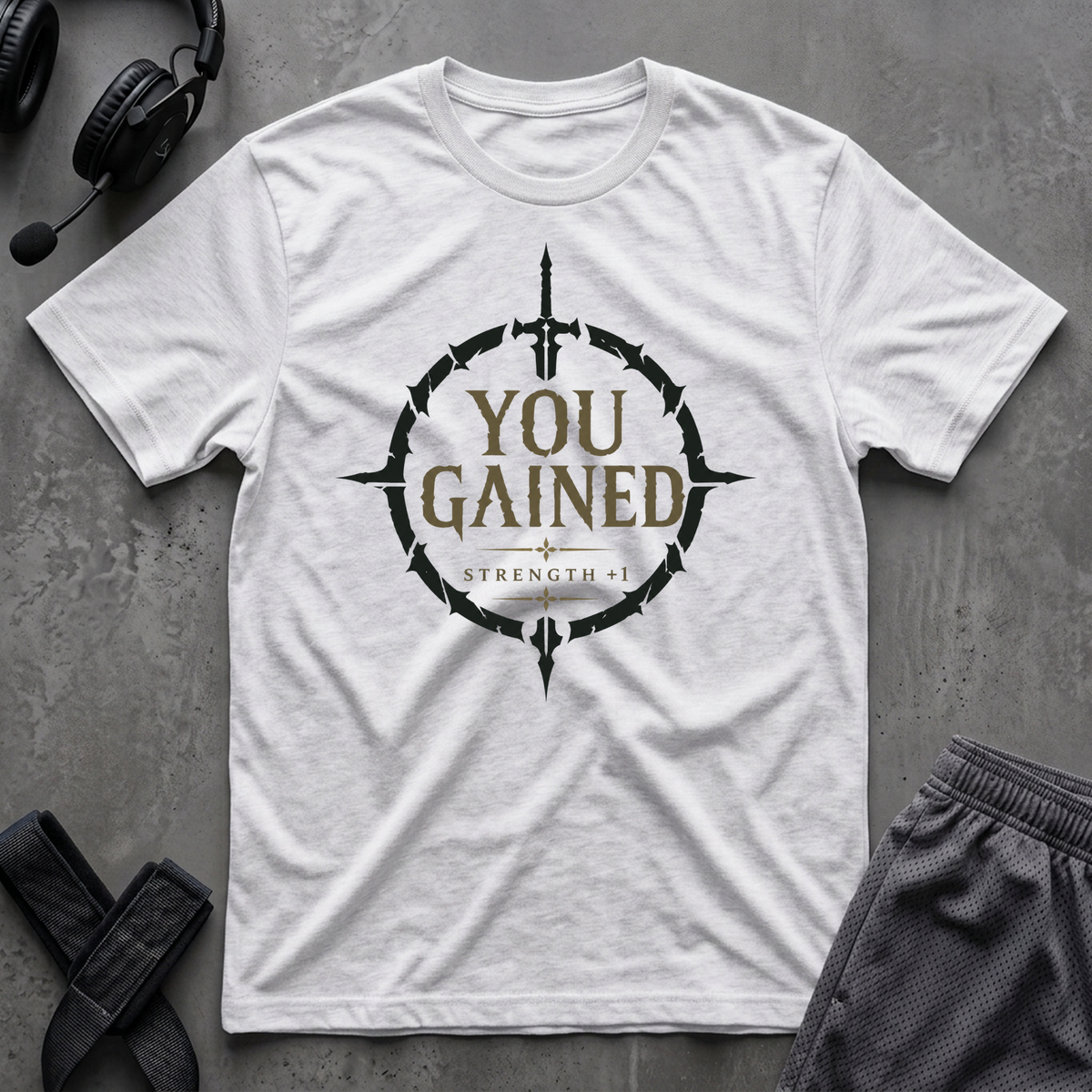 You Gained T-Shirt