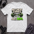 No Cheat Codes Just Reps T-Shirt