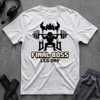 Final Boss Leg Day  T-Shirt