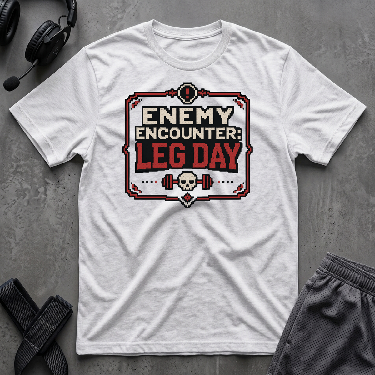 Enemy Encounter Leg Day T-Shirt
