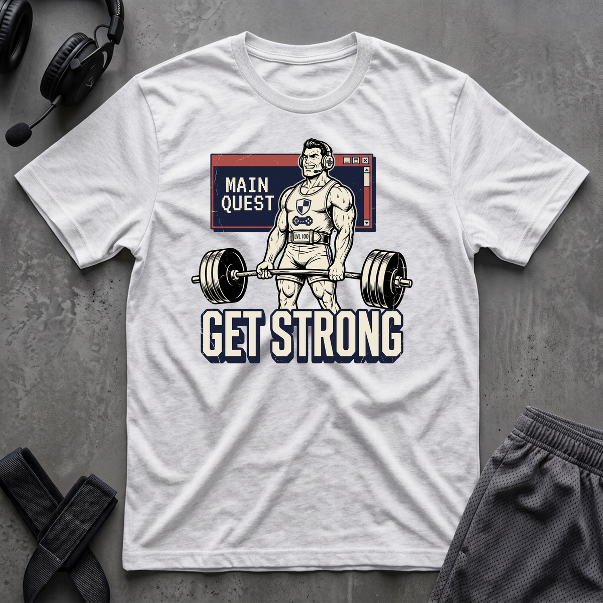 Main Quest Get Strong T-Shirt