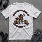 Warrior On Screen Strongman In Life T-Shirt