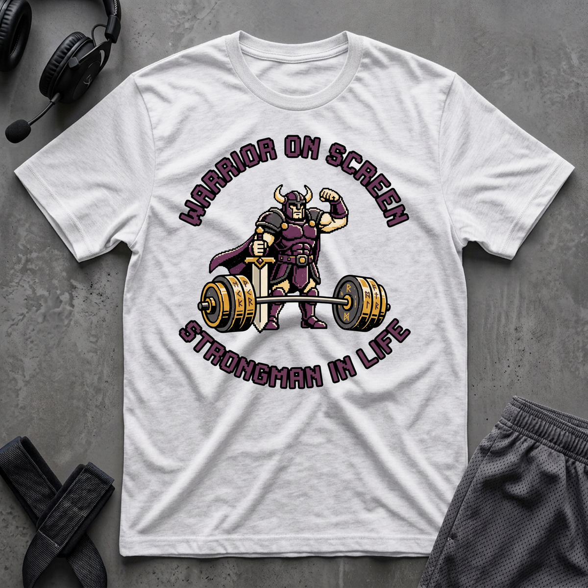 Warrior On Screen Strongman In Life T-Shirt
